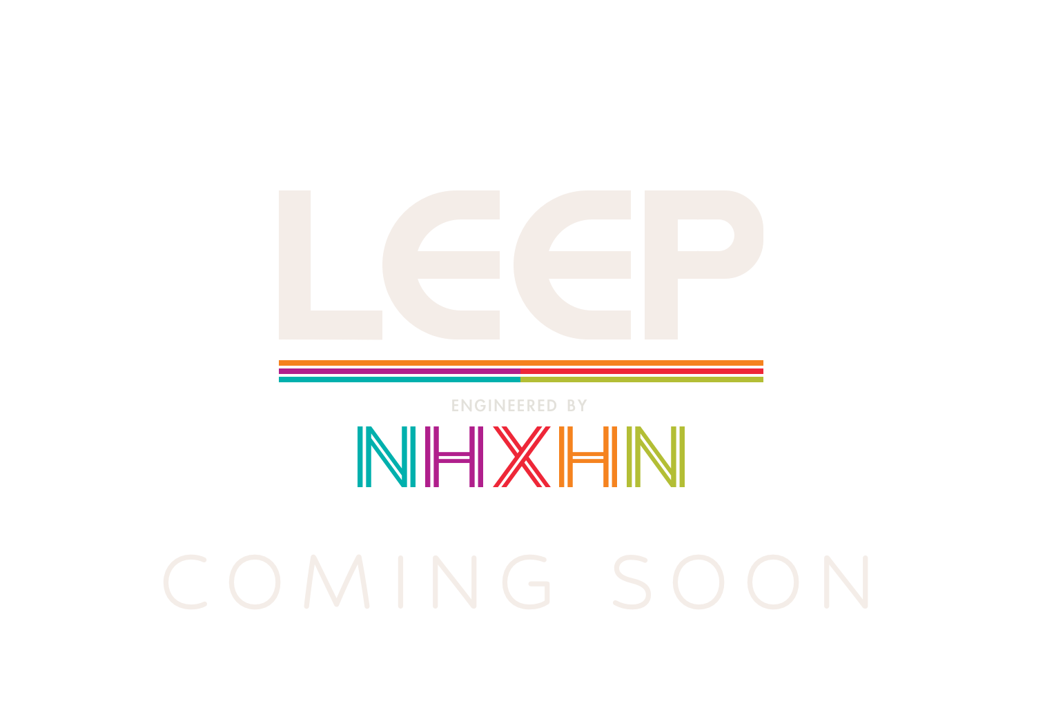 Logo of LEEP engineered by NHXHN followed by Coming Soon.